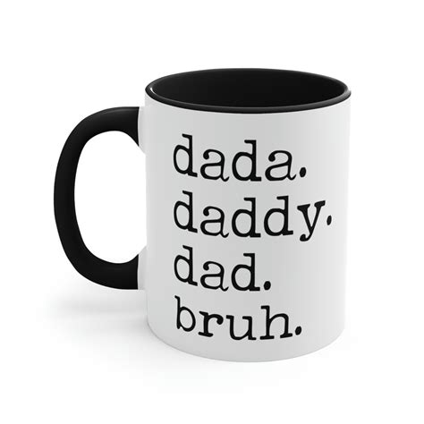 Dada Daddy Dad Bruh Mug Fathers Day T Funny Dad Mug Fatherhood Mug Dad Life Coffee Mug Etsy