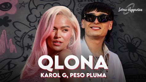 QLONA KAROL G PESO PLUMA Letra Lyric YouTube