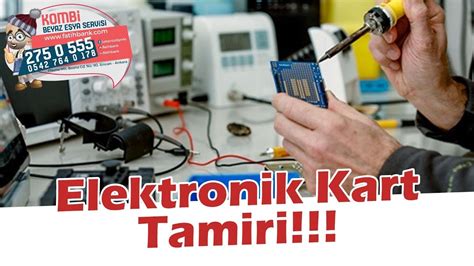 Elektronik Kart Tamiri Nerede Yapt R L R Nelere Dikkat Etmelisiniz