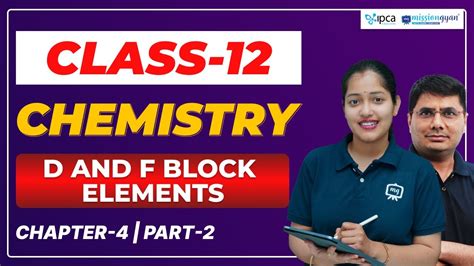 Class 12 Chemistry Chapter 4 D And F Block Elements Class 12 Chemistry Cbse Ncert Part 02