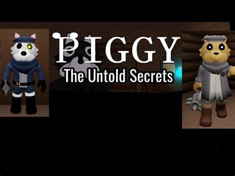 Roblox Piggy The Untold Secrets Chapter And Chapter Youtube