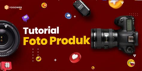 Jasa Foto Produk Untuk Toko Online Profesional Yoisoweb