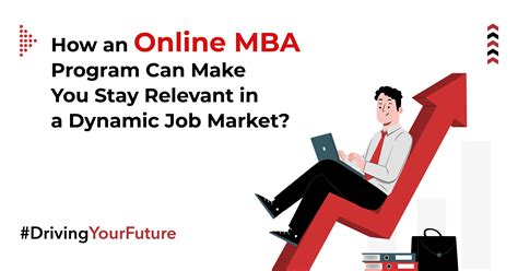 How An Online Mba Program Can Make You Stay Relevant In A Dynamic Job