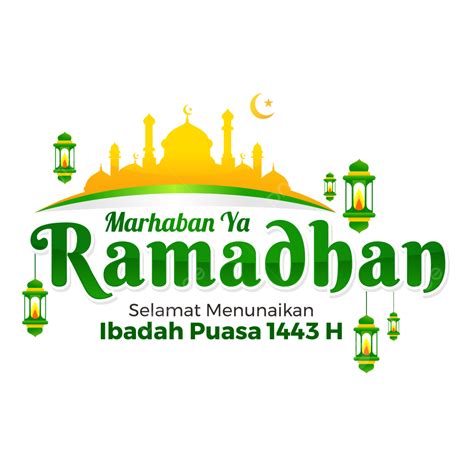 H Clipart Vector Marhaban Ya Ramadhan H Greetings Ramadhan