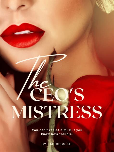 How To Read The Ceos Mistress By Empress Kei Novel Completed Step By