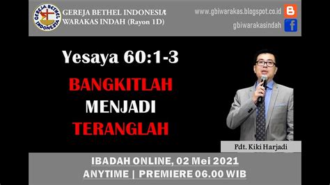 Ibadah Online Gbi Warakas Indah Tgl Mei With Pdt Kiki