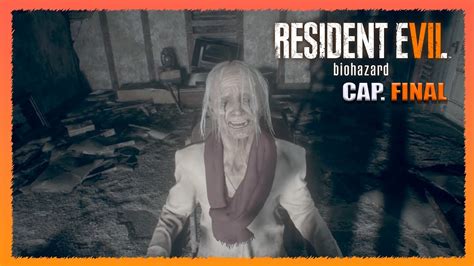 ADIOS EVELINE Resident Evil 7 Ep FINAL YouTube