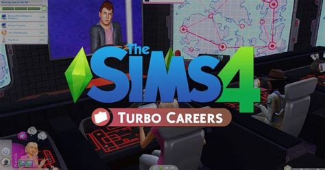 Turbo Careers Mod Pack Sims 4 Wicked Mods