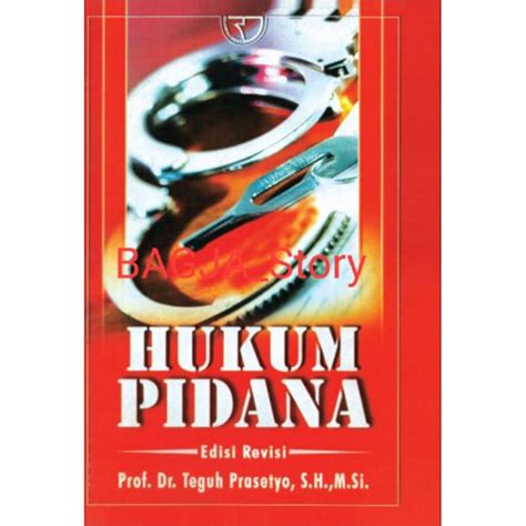 Jual Buku Hukum Pidana Edisi Revisi By Teguh Prasetyo Shopee Indonesia