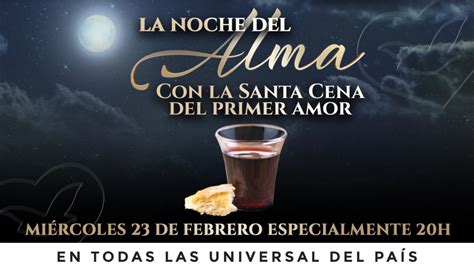 De Febrero La Noche Del Alma Con La Santa Cena Del Primer Amor