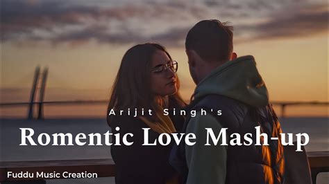 Romentic Love Mash Up Bollywood Hindi Songs Best Songs Of