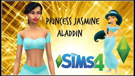 The Sims 4 Create A Sim Princess Jasmine Aladdin YouTube