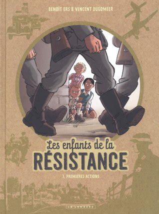 Epub Read Premi Res Actions Les Enfants De La R Sistance By