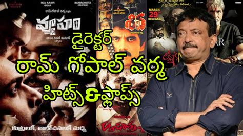 Director Ram Gopal Varma Hits And Flops All Movies List Upto Vyham