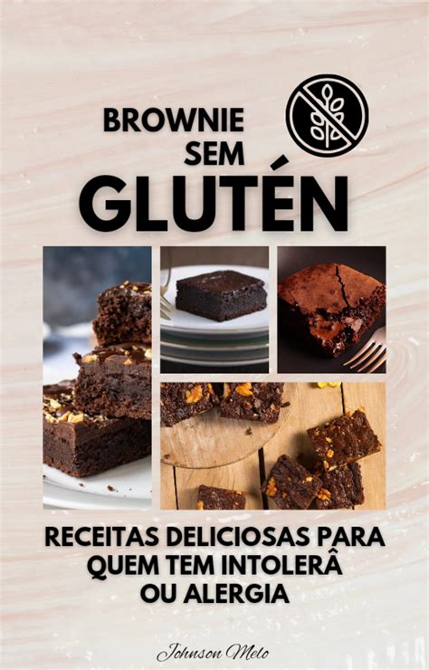 Brownie Sem Glúten Ben Johnson Martins Dos Santos Hotmart