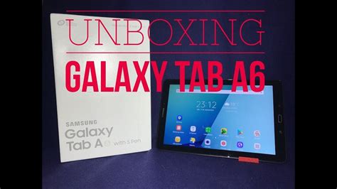 Unboxing Galaxy Tab A6 Con S Pen Youtube