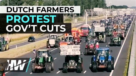 DUTCH FARMERS PROTEST GOV’T CUTS - The HighWire