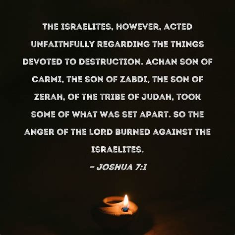 Joshua 7:1 The Israelites, however, acted unfaithfully regarding the ...