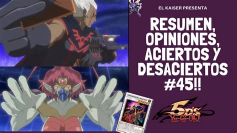 Yu Gi Oh 5DS 45 RESUMEN ACIERTOS Y DESACIERTOS RUDGER PORTADOR