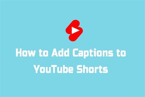 How To Add Captions To Youtube Shorts Detailed Guide By Olivia Fu