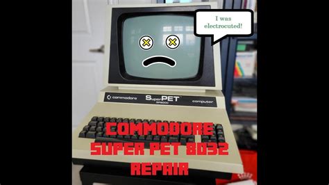 Embarking On The Commodore Super Pet Repair Adventure Youtube