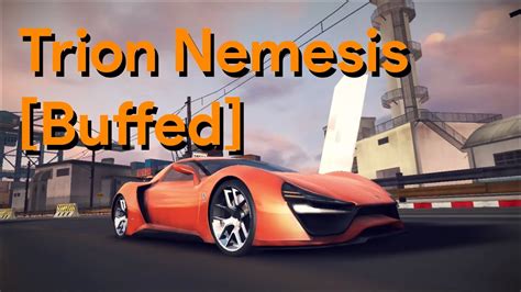 Buffed Asphalt Trion Nemesis Max Pro Full Pro Fully Upgraded