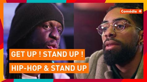 Get Up Stand Up Hip Hop And Stand Up Comédie Youtube