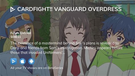 Watch Cardfight Vanguard OverDress Season 4 Episode 11 Streaming