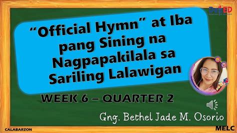 ARALING PANLIPUNAN 3 WEEK 6 Official Hymn At Iba Pang Siningna