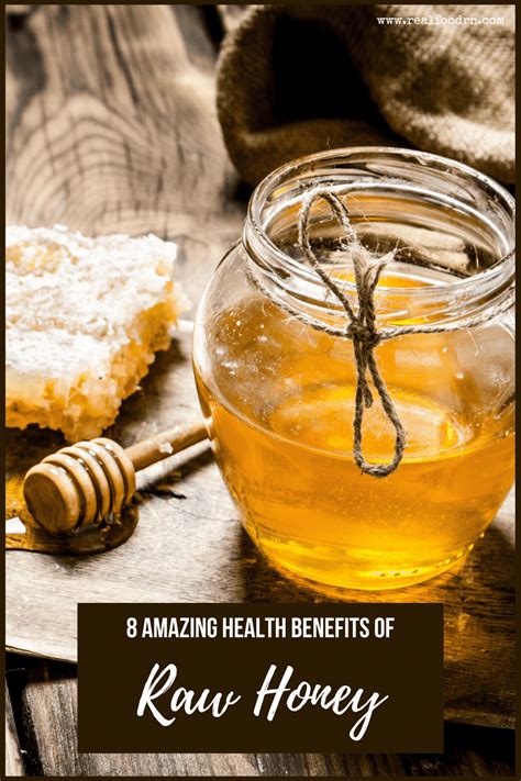 8 Amazing Health Benefits Of Raw Honey Real Food Rn