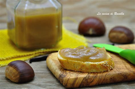 CREMA DI CASTAGNE MARMELLATA La Cucina Di Rosalba