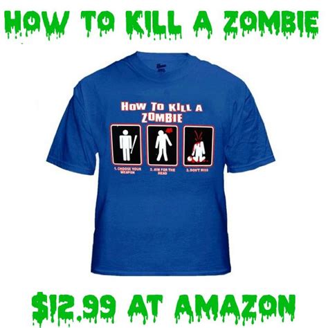 How To Kill A Zombie Shirt Zombies Futtoo How To Kill A