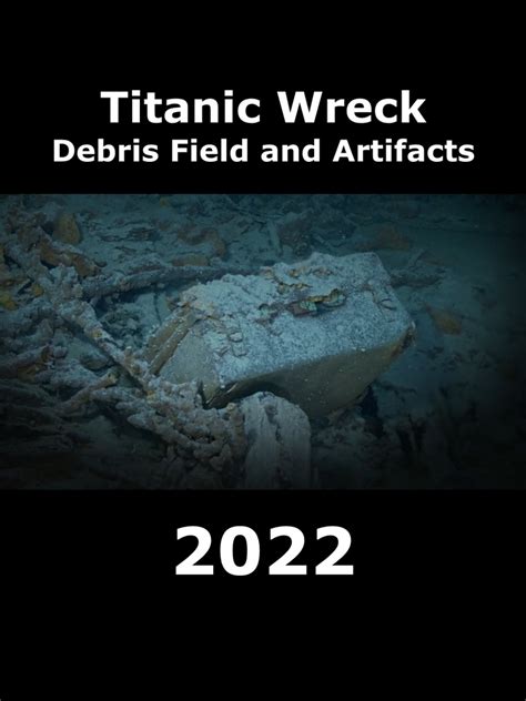 Artifacts From Titanic Wreckage