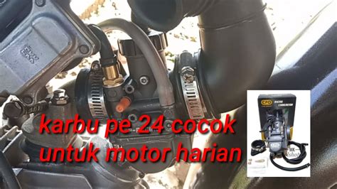 Karbu Pe Yang Cocok Untuk Motor Bebek Bore Up Harian Youtube