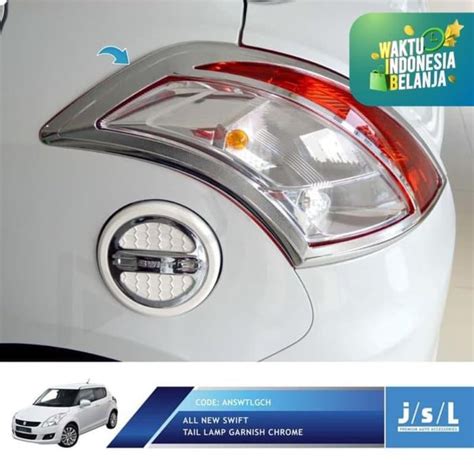 Jual All New Swift Garnish Lampu Belakang Jsl Tail Lamp Garnish Chrome