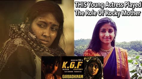 This Talented Actress Played The Role Of Yash Mother In Kgf Movie Youtube