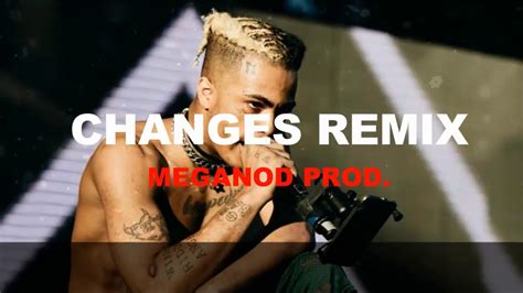 Xxxtentacion Changes Rap Trap Remix Meganod Remix Xxxtentacion