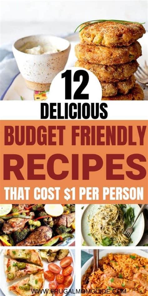 12 Budget Friendly Recipes that Cost $1 per Person