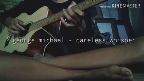 George Michael Careless Whisper Fingerstyle Cover Youtube