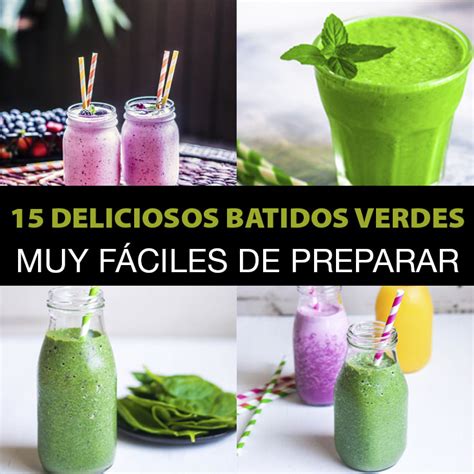 Deliciosos Batidos Verdes Muy F Ciles De Preparar La Gu A De Las