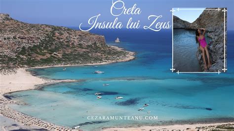 Vacanta in Creta Zona Chania Grecia Ce plaje să nu ratezi ce trebuie