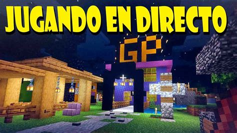 Jugando Minecraft En Directo Con Subs Youtube