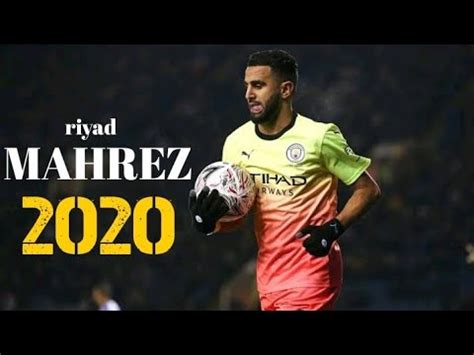 Riyad Mahrez 2020 . soolking . WAHDA . skills & goals - YouTube