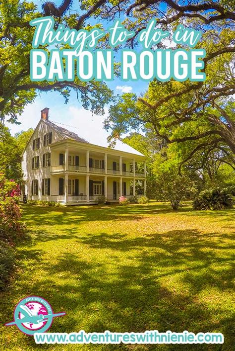 The Ultimate Guide To Things To Do In Baton Rouge Louisiana A