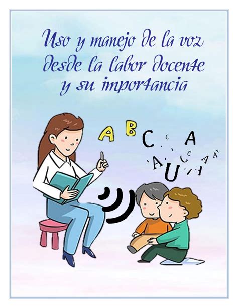 Uso Y Manejo De La Voz Desde La Labor Docente Y Su Importancia By