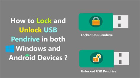 How To Lock And Unlock Usb Pendrive In Both Windows And Android Devices