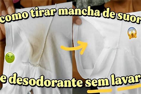 Como Tirar Manchas De Desodorante E De Suor Das Camisas Sem Precisar Lavar