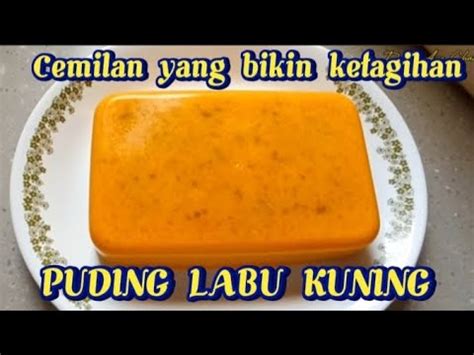 RESE CARA MEMBUAT PUDING LABU KUNING BIKIN KETAGIHAN YouTube