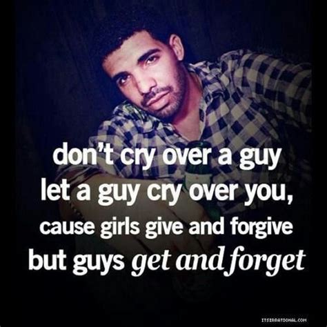 Dont Cry Drake Quotes Drake Quotes About Love Best Drake Quotes