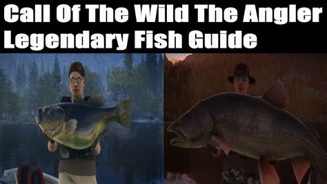 Call Of The Wild The Angler Legendary Fish Guide Youtube